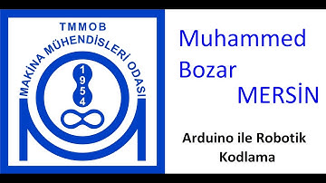 Arduino İle Robotik Kodlama - 1 - Giriş