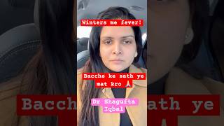 Bacche Ke Tez Bukhar Me Kya Kre High Fever In Kids