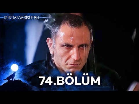 Kurtlar Vadisi Pusu | 74. Bölüm | Yüksek Görüntü Kalitesi