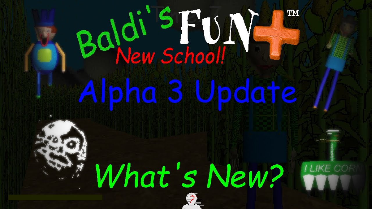 Baldi Fun New School Plus Alpha 6 Baldi Fun New School Plus Alpha 6
