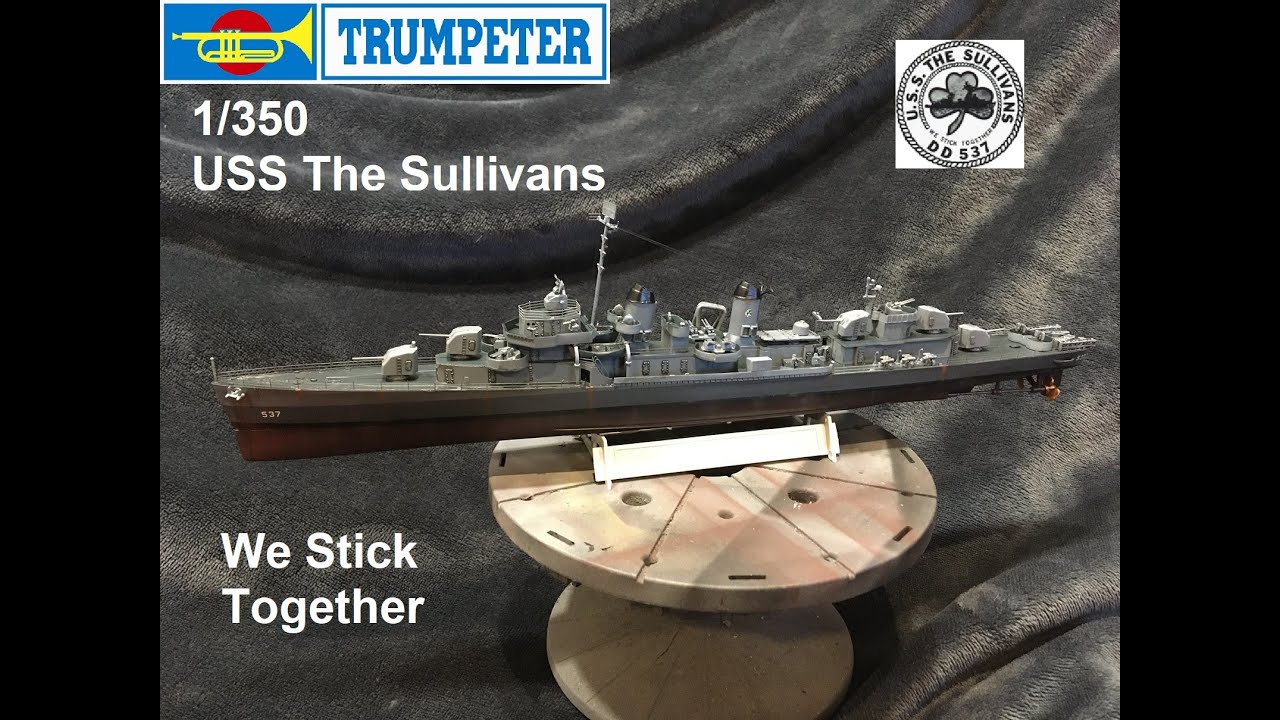 USS The Sullivans 1/350 Trumpeter: Building, Painting - YouTube