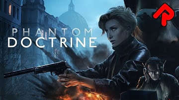 PHANTOM DOCTRINE gameplay: James Bond meets XCOM! (PC, PS4, Xbox turn-based strategy)