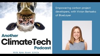 Empowering carbon project developers with Vivian Bertseka of Bluelayer