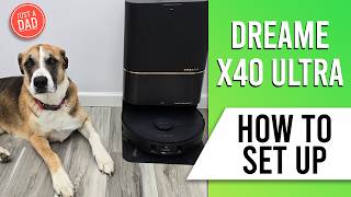 Dreame X40 Ultra Robot Self-Emptying Vacuum & Mop How to SETUP