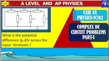 CIE A Level Physics (9702) Paper1 Solution -Complex DC Circuits -Electricity Part 1