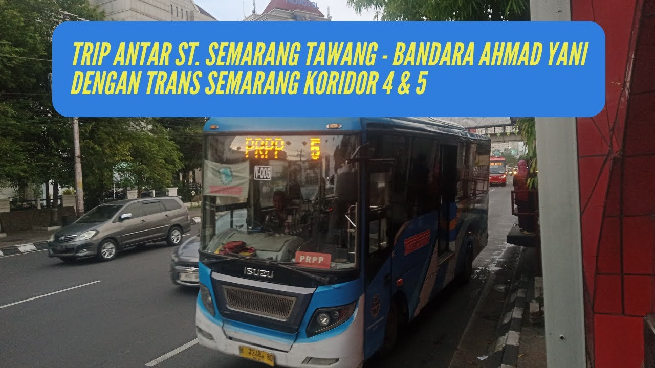 TRIP Rute Antar Stasiun Semarang Tawang - Bandara Ahmad Yani || Trans Semarang Koridor 4 - 5