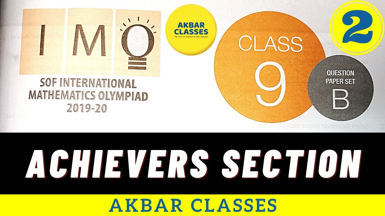 Class 9 | SOF IMO 2019-20 | Achievers Section 02 | Set B | Level 1 ...