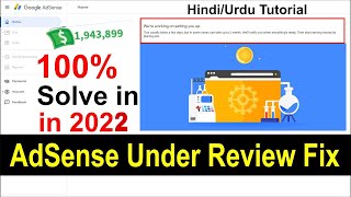 Were Working (2022) on Setting You Up Google AdSense | AdSense Under Review Problem Solve