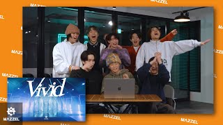 MAZZEL / Vivid -MV Reaction-