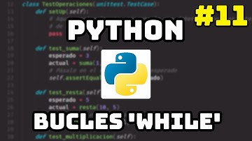 ✅ Curso Maestro de Python: Bucles While en Python 🔄 #11