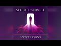 Secret Service "Secret Mission" (New single 2020)