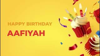 Happy Birthday AAFIYAH ! - Happy Birthday Song made especially for You! 🥳