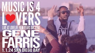 Gene Farris Live at Lovelife - NYD Boat Party 2024 [2024-01-01, San Diego] [MI4L.com]