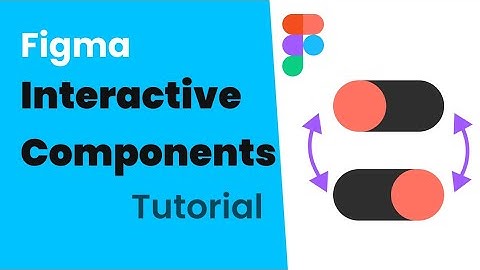 Interactive Components in Figma Tutorial 🎉  |  User Interface Tutorial