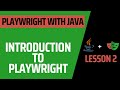 Lesson 2: Introduction to Playwright - Complete Course for Playwright with Java