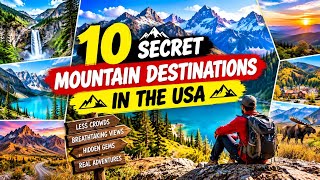 🏔️ 10 Secret Mountain Destinations in the USA You Won’t Believe Exist@NamitaMahatoKids 