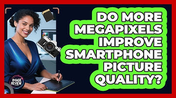 Do More Megapixels Improve Smartphone Picture Quality?
