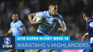 HIGHLIGHTS: 2018 Super Rugby Week 14: Waratahs v Highlanders
