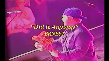 ERNEST - Did It Anyway (Lyric Video)