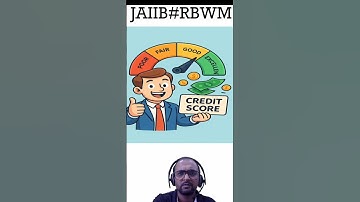 What Is Credit Score? | JAIIB RBWM Important Topics 2025 | JAIIB RBWM Preparation | EduTap