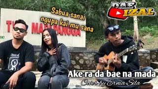 Sabua Sanai Ngupa Kai Mu Sana  Ake Ra Da Bae Na Mada  Cover By Ernia Sila
