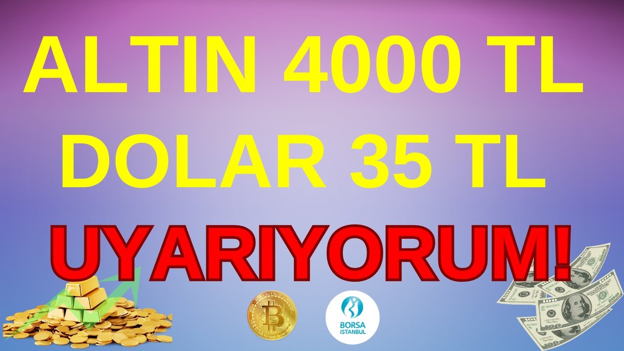 uyariyorum-altin-4000-tl-dolar-35-tl-yatirimcilar-d-kkat-btc-dolar