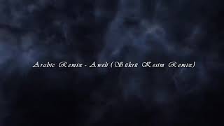 Arabic Remix-AWELI(Vehbi Inegol Remix)