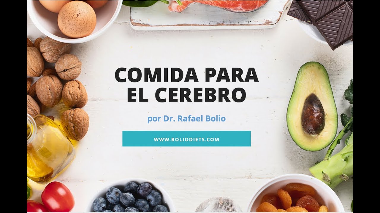 Comida para el Cerebro por el Dr. Rafael Bolio - YouTube