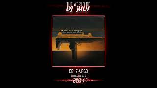 DR. Z- VAGO- TO ALL MY DJ'S 2001