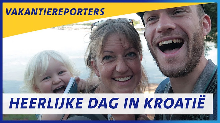Heerlijke vakantiedag in Kroatië voor Sanne, Jelle & Moos | ANWB Vakantiereporters