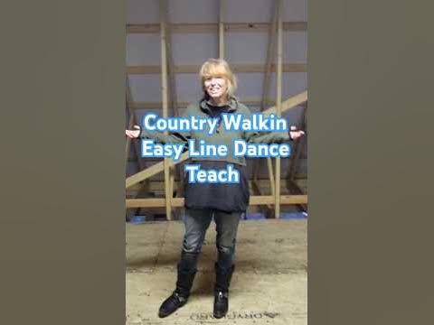 COUNTRY WALKIN EASY LINE DANCE INSTRUCTION #linedancelover # ...