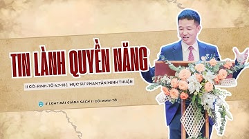 BÀI GIẢNG | TIN LÀNH QUYỀN NĂNG | II CÔ-RINH-TÔ 4:7-18