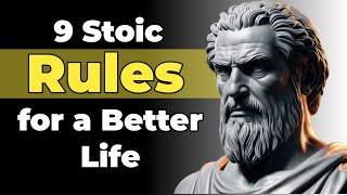 9 Stoic Rules for a Better Life