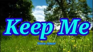 Novo Amor - Keep Me (Lyrics)