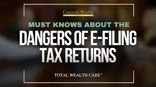 Dangers of E-Filing Tax Returns