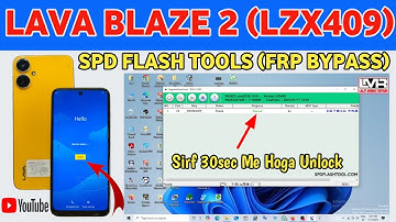 Lava Blaze 2 (LZX409) Frp Lock unlock||SPD Flash Tools Sirf 30sec Me Hoga frp Lock remove 100% _2025