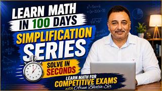Simplification Type 5 Question -Arun Bhatia Sir | Competitive Exams | 100 Days Plan #exam #education