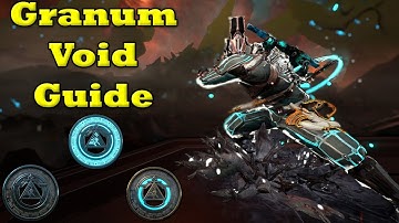 Warframe | How To Farm Granum Voids | Granum Void Guide