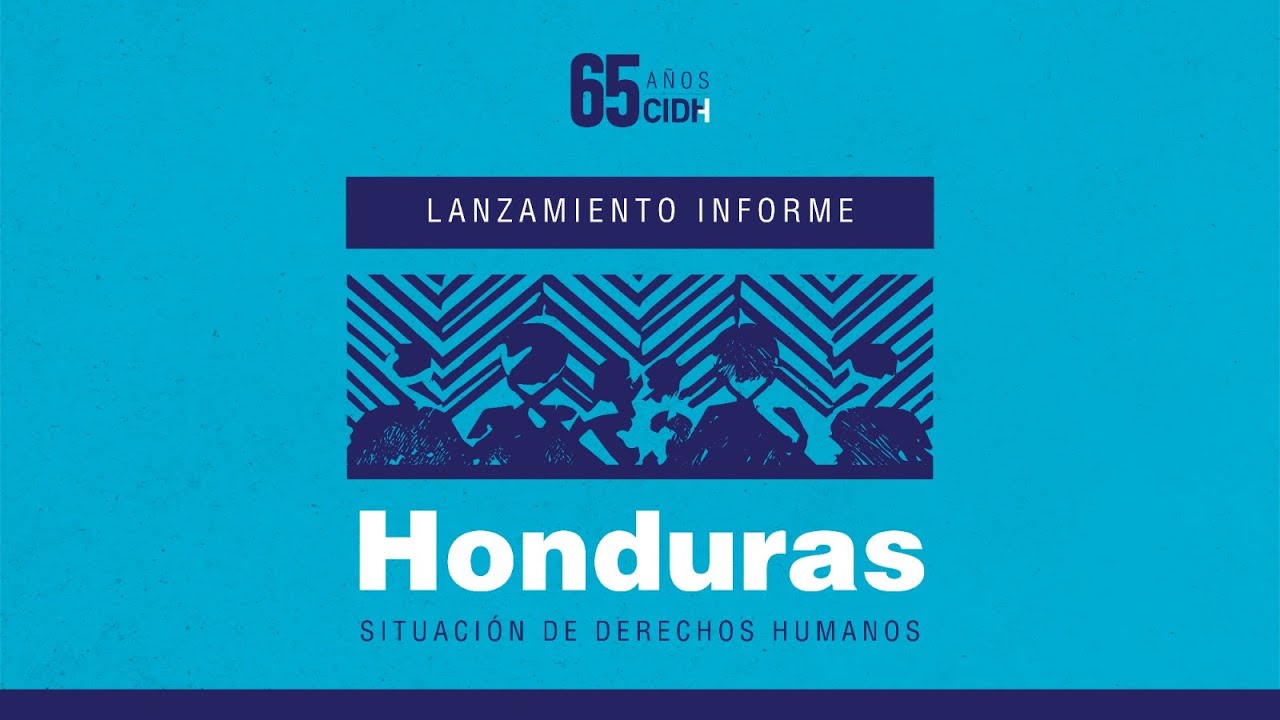 Presentación del informe "Situación de derechos humanos en Honduras