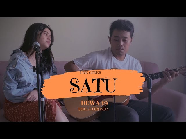 SATU - DEWA 19 | lIVE COVER u0026 LIRIK DELLA FIRDATIA class=