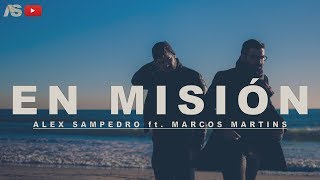 Video voorbeeld van "Alex Sampedro ft. Marcos Martins - En Misión - Video Lyric 360º"