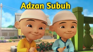 Adzan Subuh Upin & Ipin Spesial Bulan Ramadhan