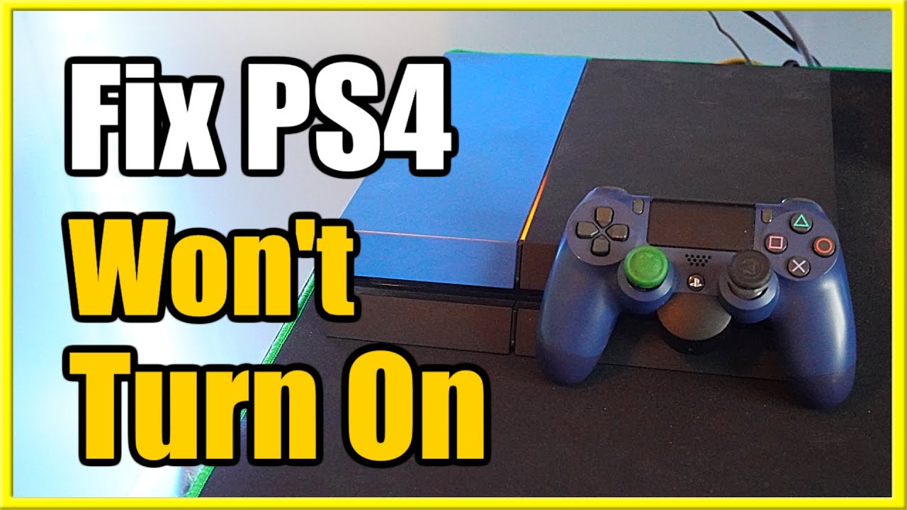 to Fix PS4 Won't Turn On or Start Tutorial) YouTube