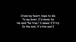 Cross my heart hope to die (him and I) lyrics