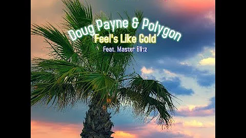 Doug Payne   Feels Like Gold