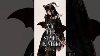 My IRL style in Nikki #infinitynikki