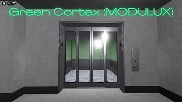 Green Cortex (MODULUX) Elevator @ Cortex Elevator HQ Remastered | Roblox