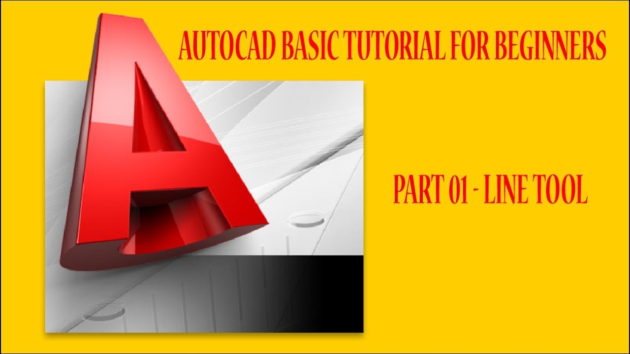 AUTOCAD BASIC TUTORIAL FOR BEGINNERS |TUTORIAL| LINE TOOL - YouTube