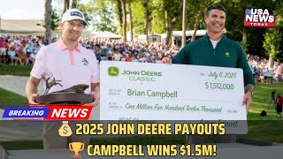 🏆 Brian Campbell Wins 2025 John Deere Classic  Full Payout Breakdown! 💰 । USA NEWS TODAY