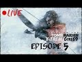 Live rise of the tomb raider episode 5